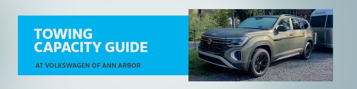 Volkswagen Towing Capacity Guides at Volkswagen of Ann Arbor of Ann Arbor MI