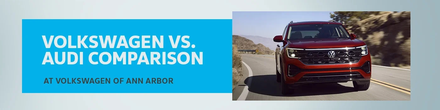 Volkswagen vs Audi Brand Comparison - Volkswagen of Ann Arbor