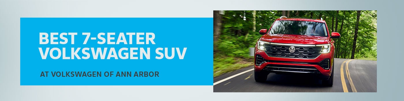 Volkswagen Best 7-Passenger SUVs at Volkswagen of Ann Arbor of Ann Arbor MI